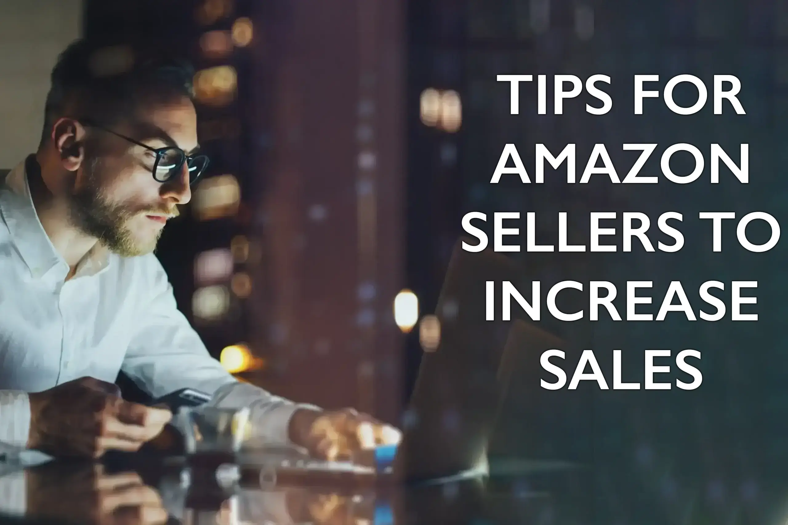 A businessman on his laptop learning about tips for amazon sellers to increase sales.