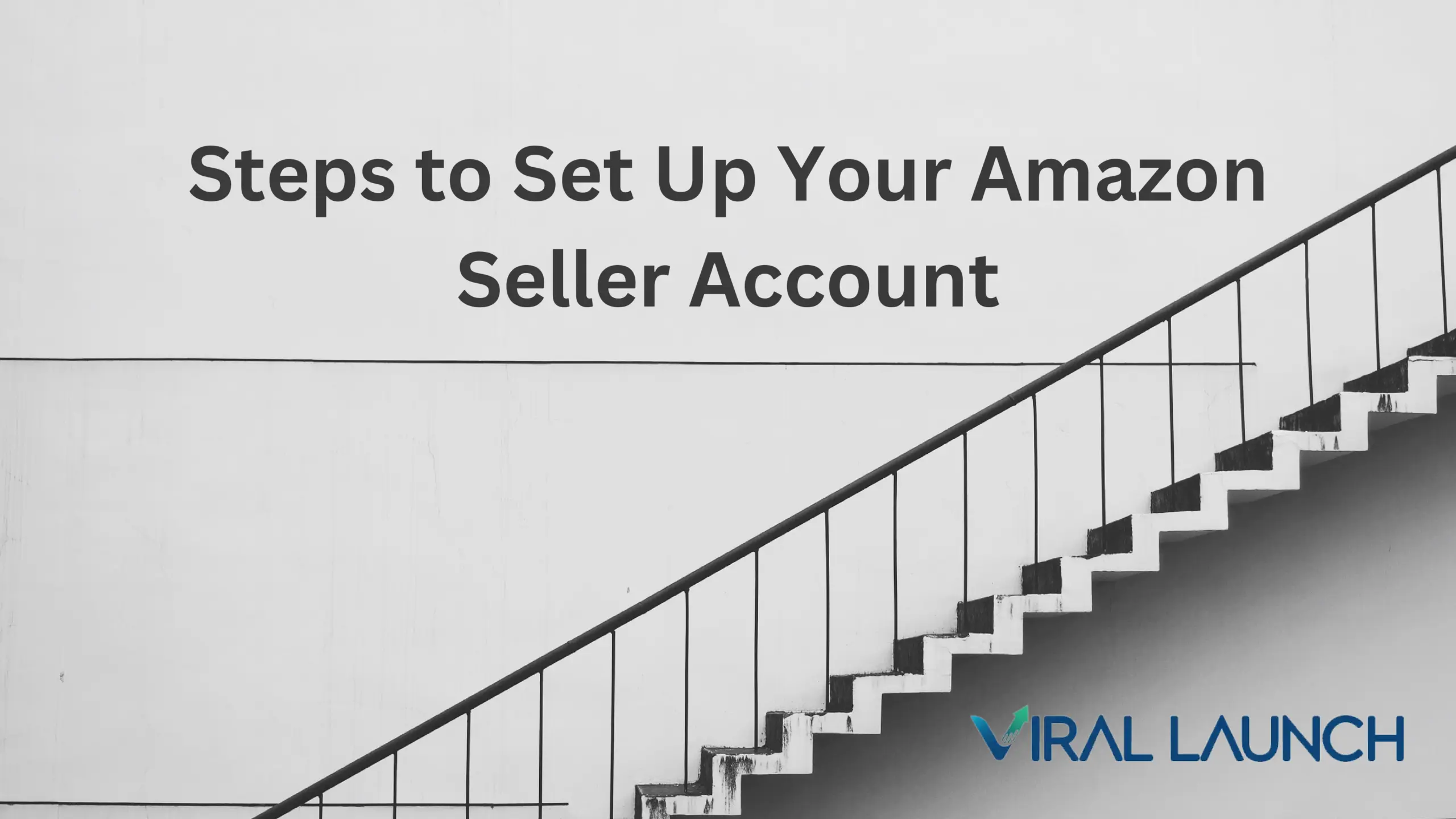 An image displaying steps and test that says "Steps to set up your amazon seller account"