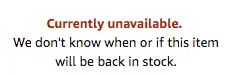 The "currently unavailable" product label indicating poor Amazon inventory management  