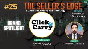 Click & Carry featured image for episode 25 of The Seller's Edge podcast.