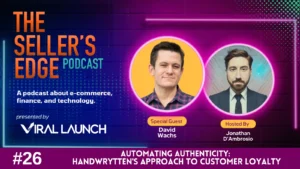 Episode 26 of the sellers edge podcast David Watch discusses automating customer loyalty.