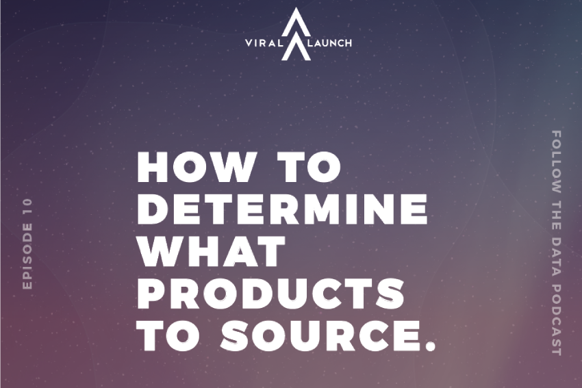 Follow the Data: Sourcing - How to Find a Product to Sell on Amazon