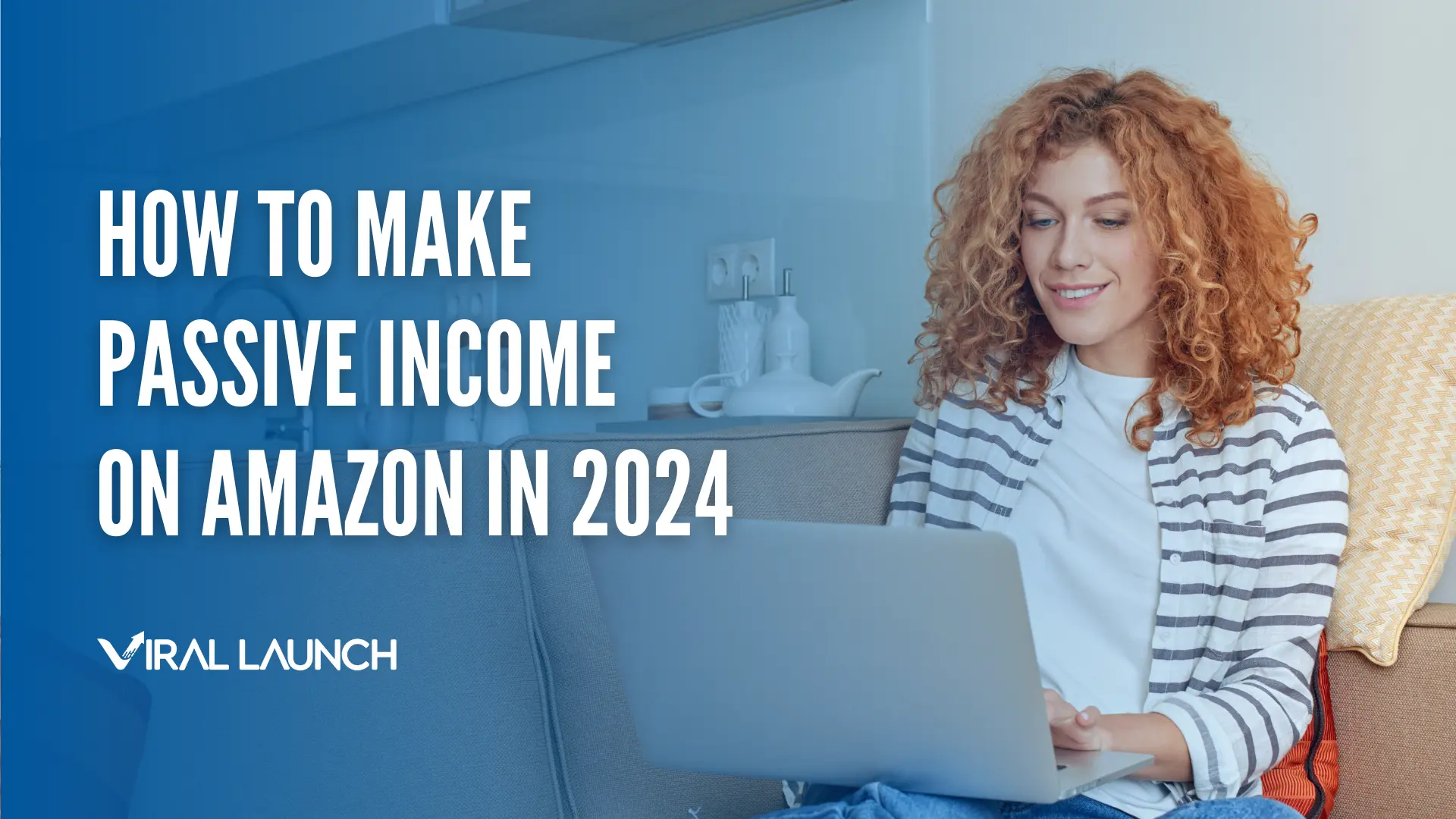 6 Different Ways on How to Make Passive Income on Amazon in 2024