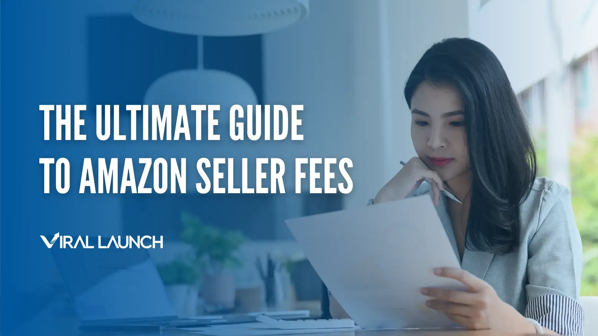 Ultimate guide to Amazon seller fees from Viral Launch.