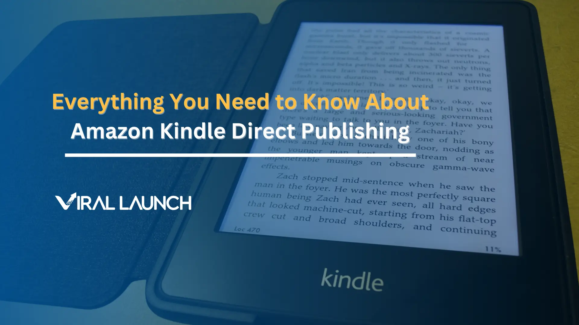 A graphic with an Amazon Kindle on it with a text overlay that says Amazon everything you need to know about Amazon Kindle Direct Publishing.
