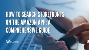 An image showing a person searching for storefronts on their Amazon app with text that says "How to search storefronts on the amazon app: a comprehensive guide"