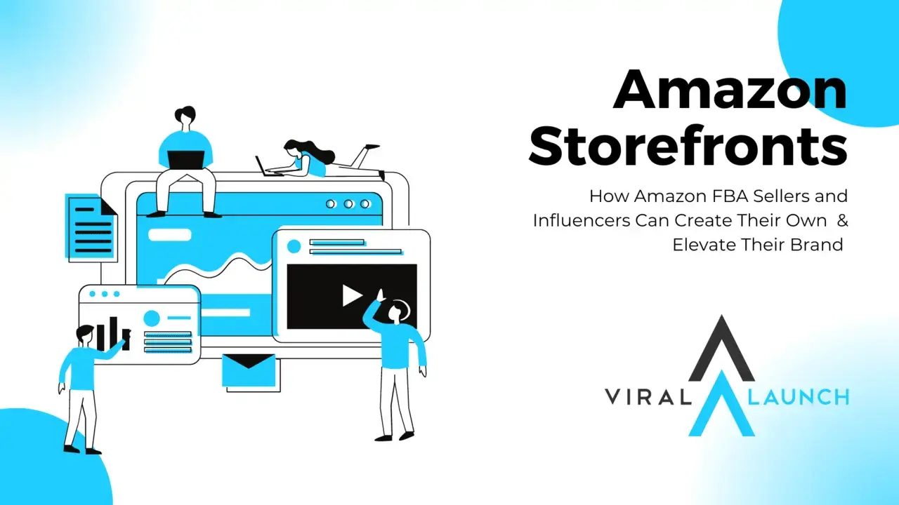 Image with the viral launch logo and information about Amazon storefronts.