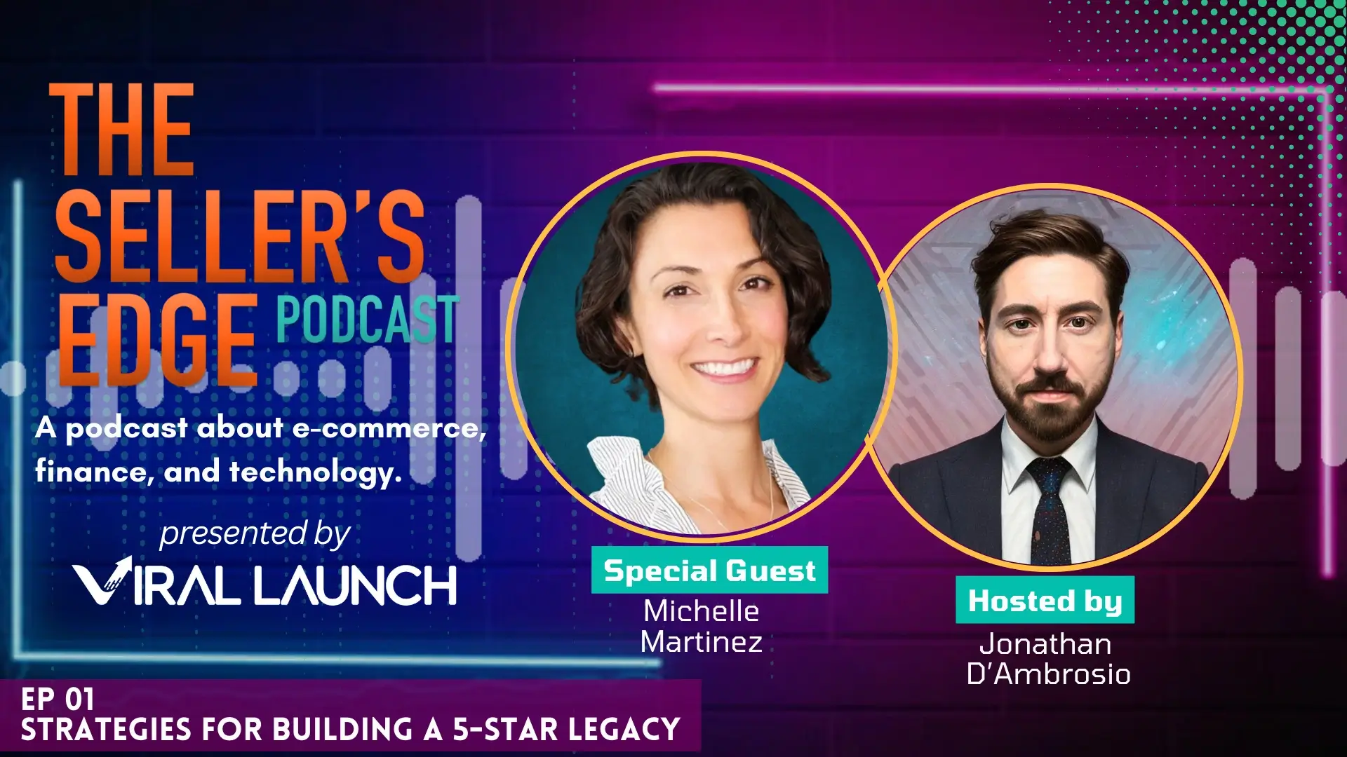 Episode 1 of The Sellers Edge Podcast Where special guest Michelle Martinez and Jonathan D'Ambrosio discuss strategies for building a 5-star legacy.